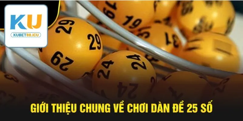 Giới thiệu về dàn đề 25 số